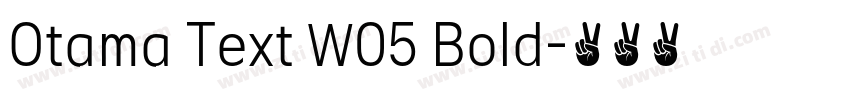 Otama Text W05 Bold字体转换